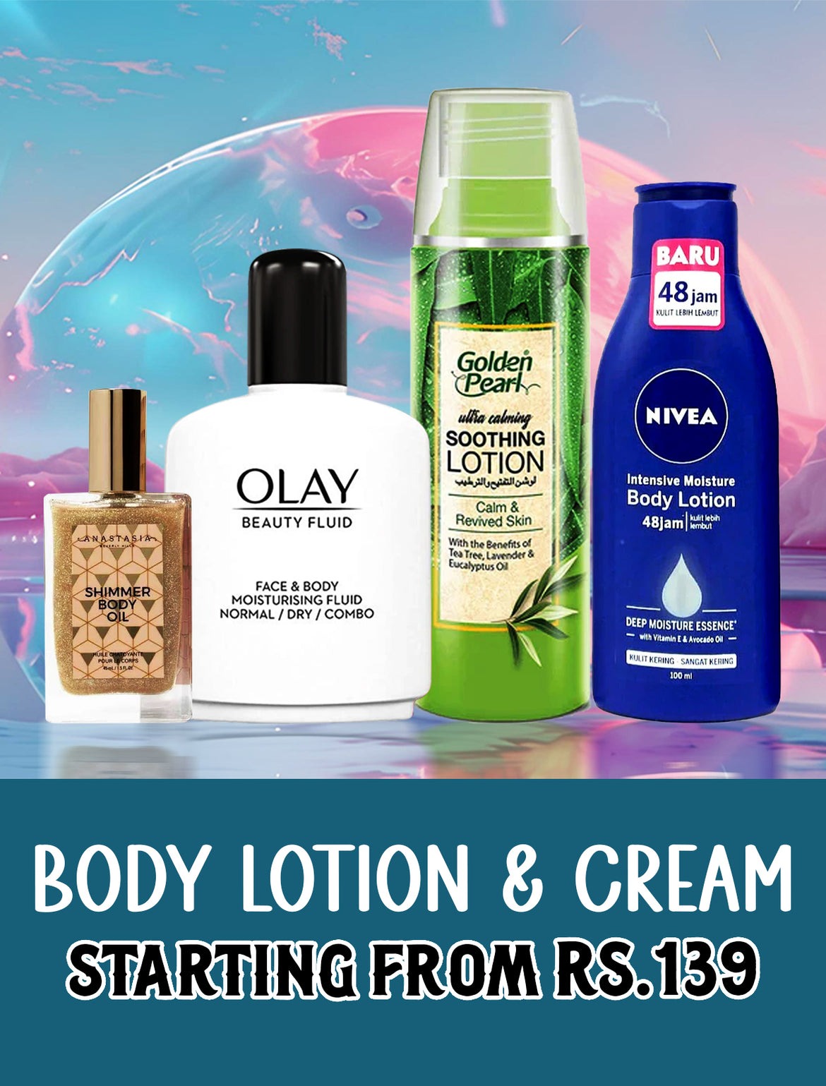 BODY LOTION & CREAM