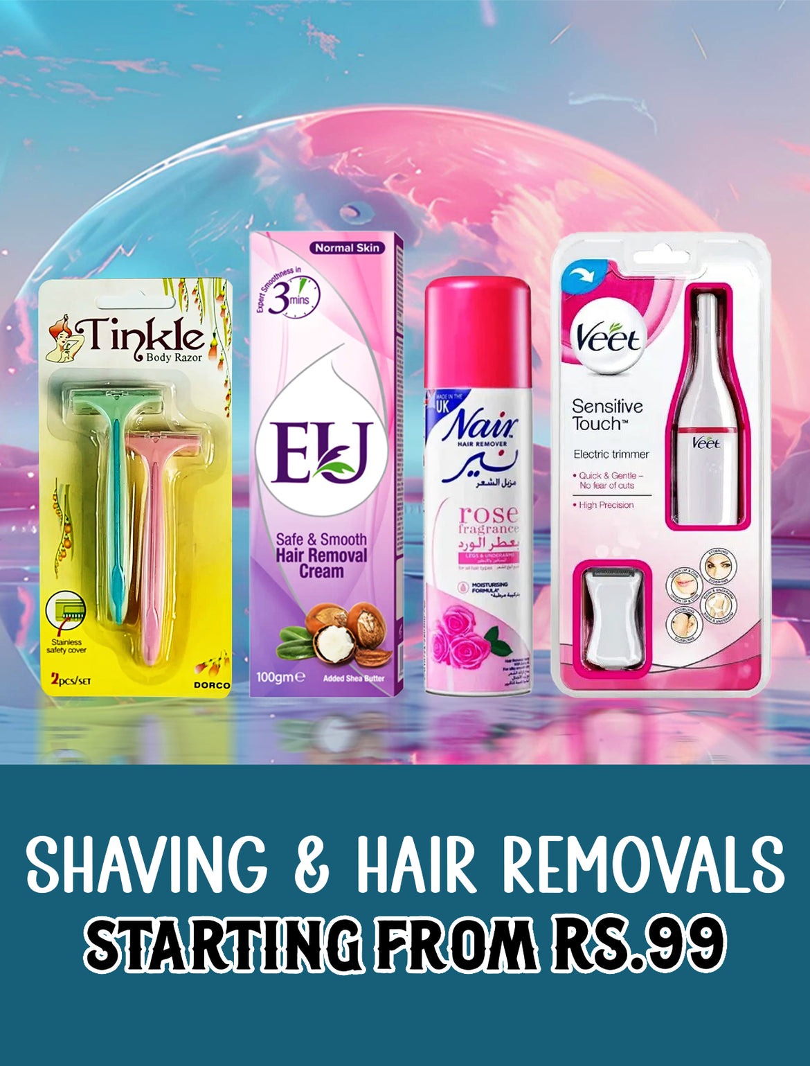 SHAVING & HAIR REMOVALS